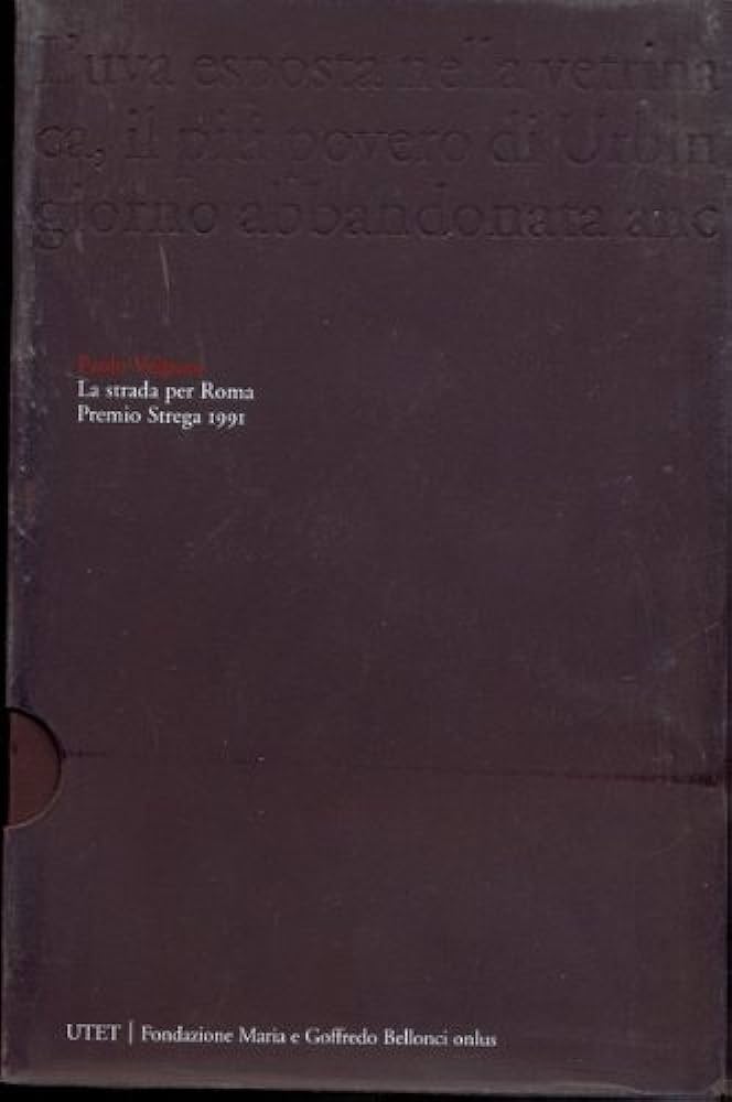 LA STRADA PER ROMA - PREMIO STREGA 1991